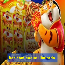 bet com saque ilimitado